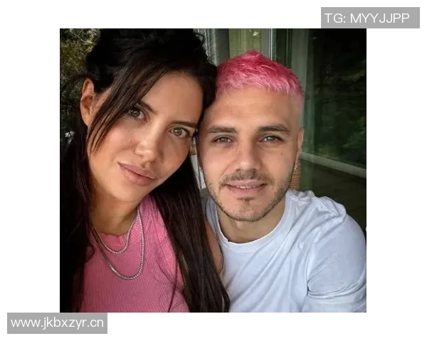 旺达揭秘如何助伊卡尔迪实现三倍年薪并荣升国米队长